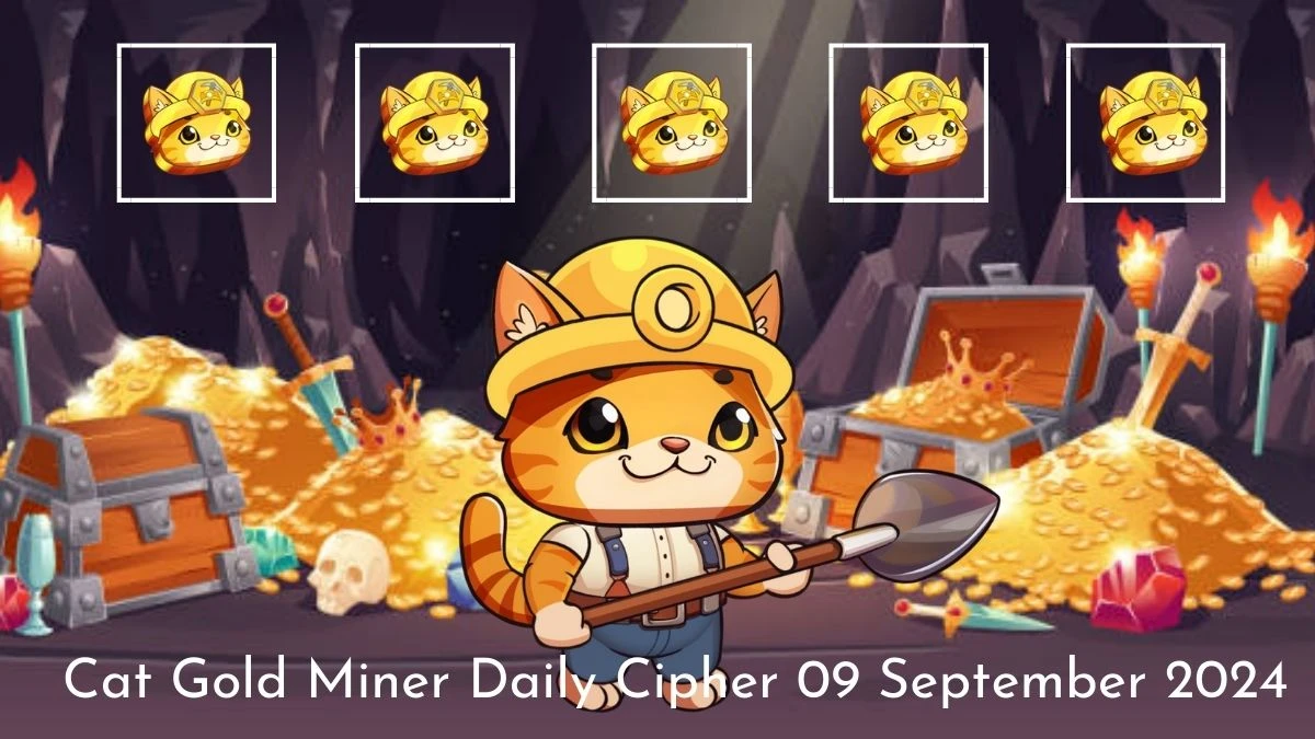 Cat Gold Miner Daily Cipher 09 September 2024 - Get the Code Here!