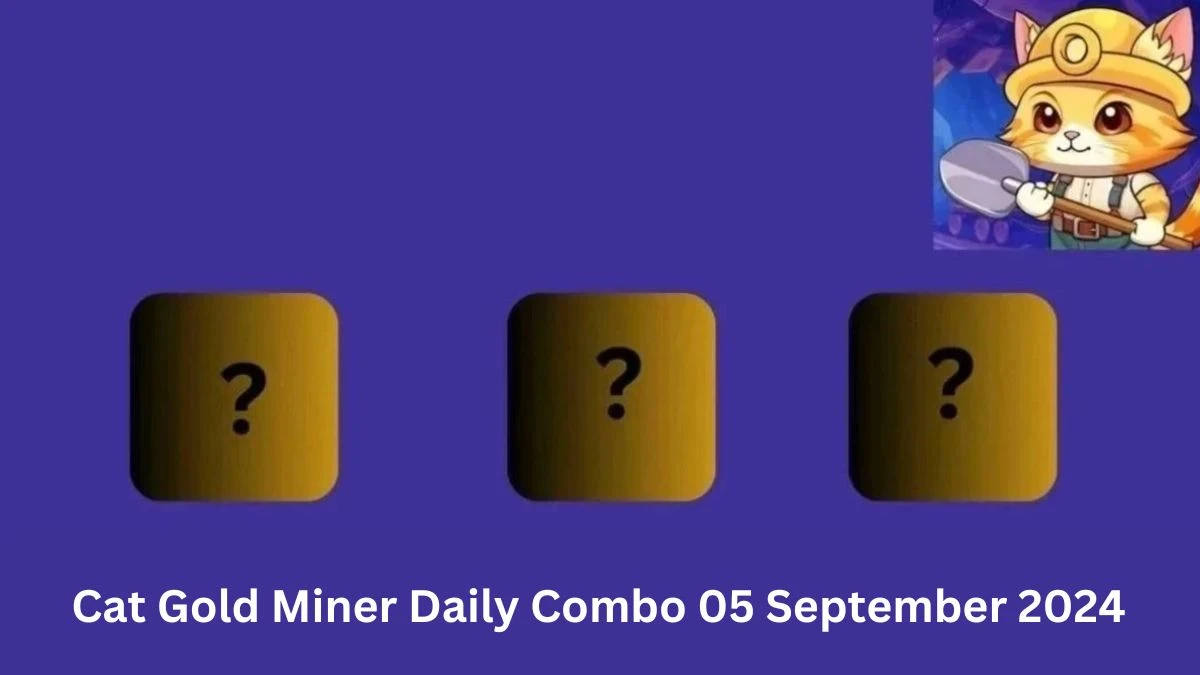 Cat Gold Miner Daily Combo 05 September 2024