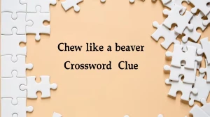 NYT Chew like a beaver Crossword Clue Puzzle Answer from September 23, 2024