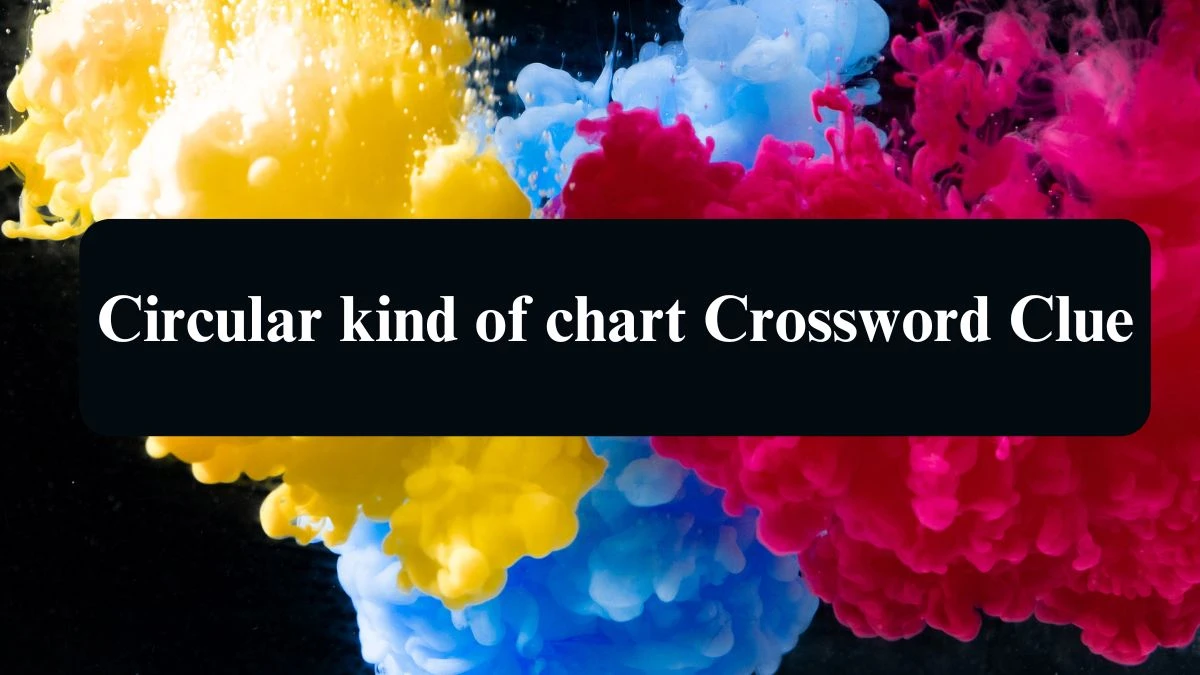 Circular kind of chart NYT Crossword Clue