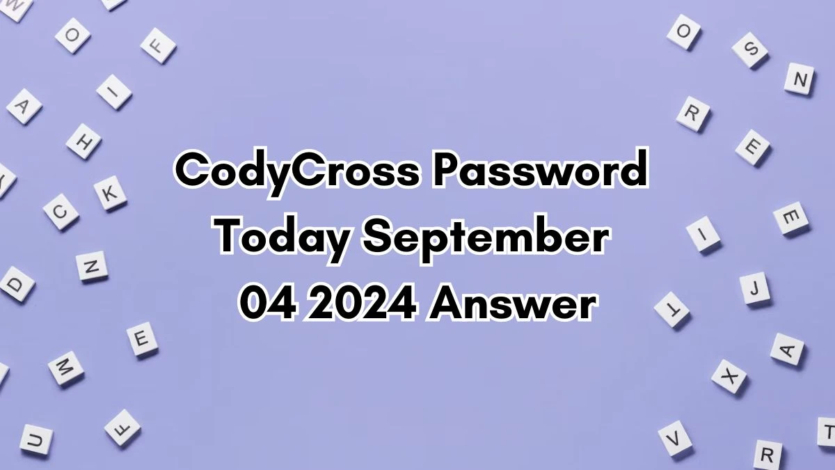 CodyCross Password Today September 04 2024 Answer