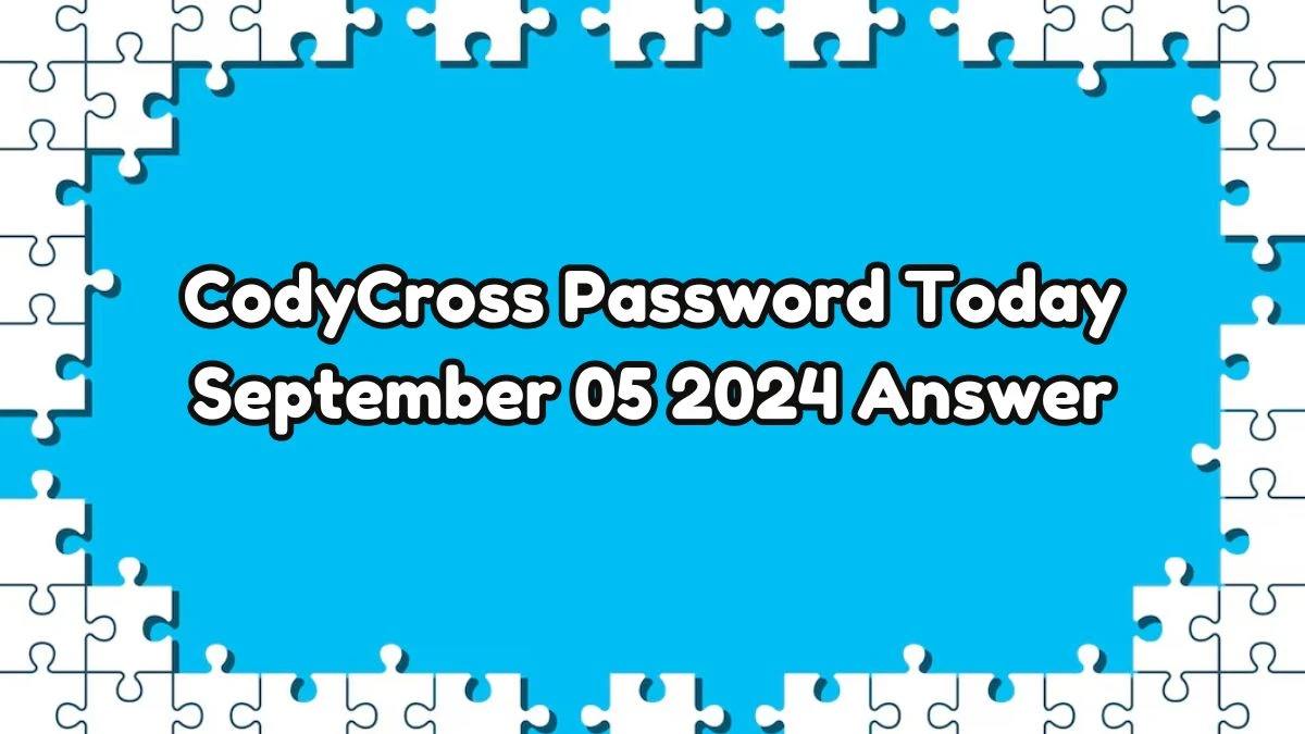 CodyCross Password Today September 05 2024 Answer