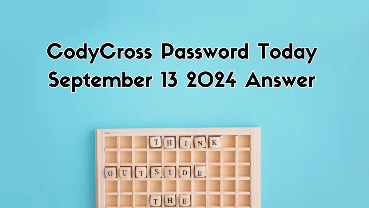 CodyCross Password Today September 13 2024 Answer