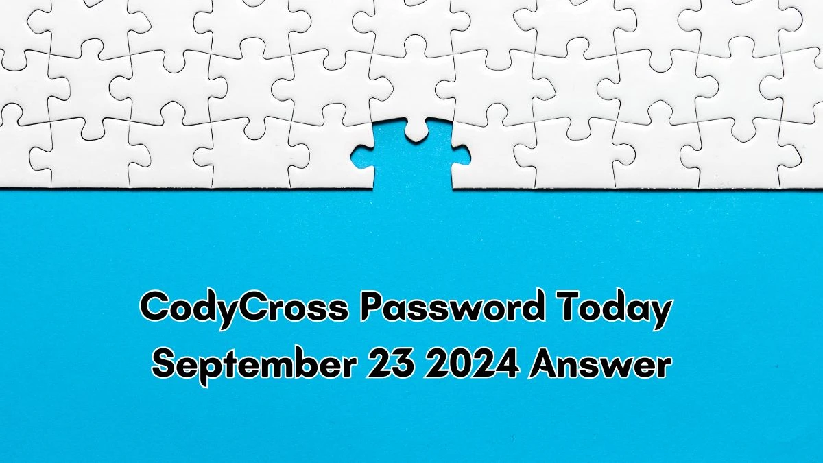 CodyCross Password Today September 23 2024 Answer