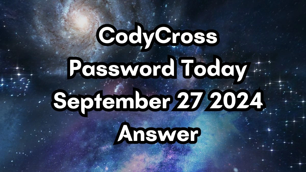 CodyCross Password Today September 27 2024 Answer