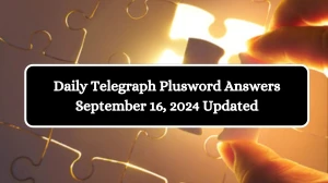 Daily Telegraph Plusword Answers September 16, 2024 Updated