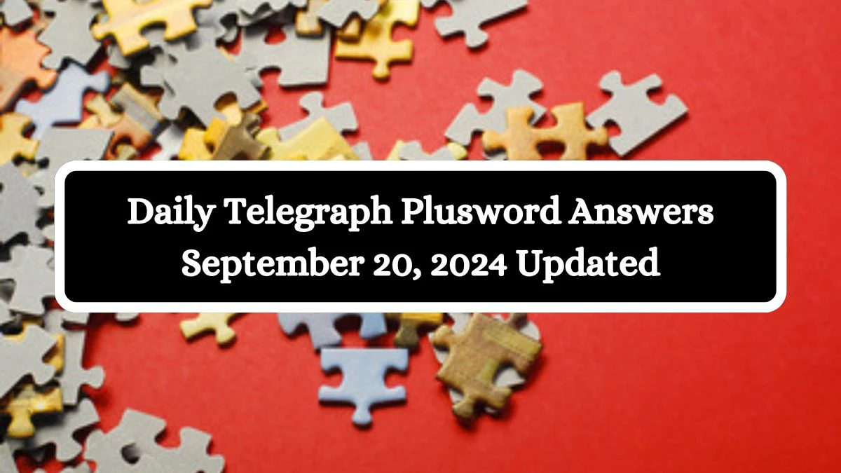 Daily Telegraph Plusword Answers September 20, 2024 Updated