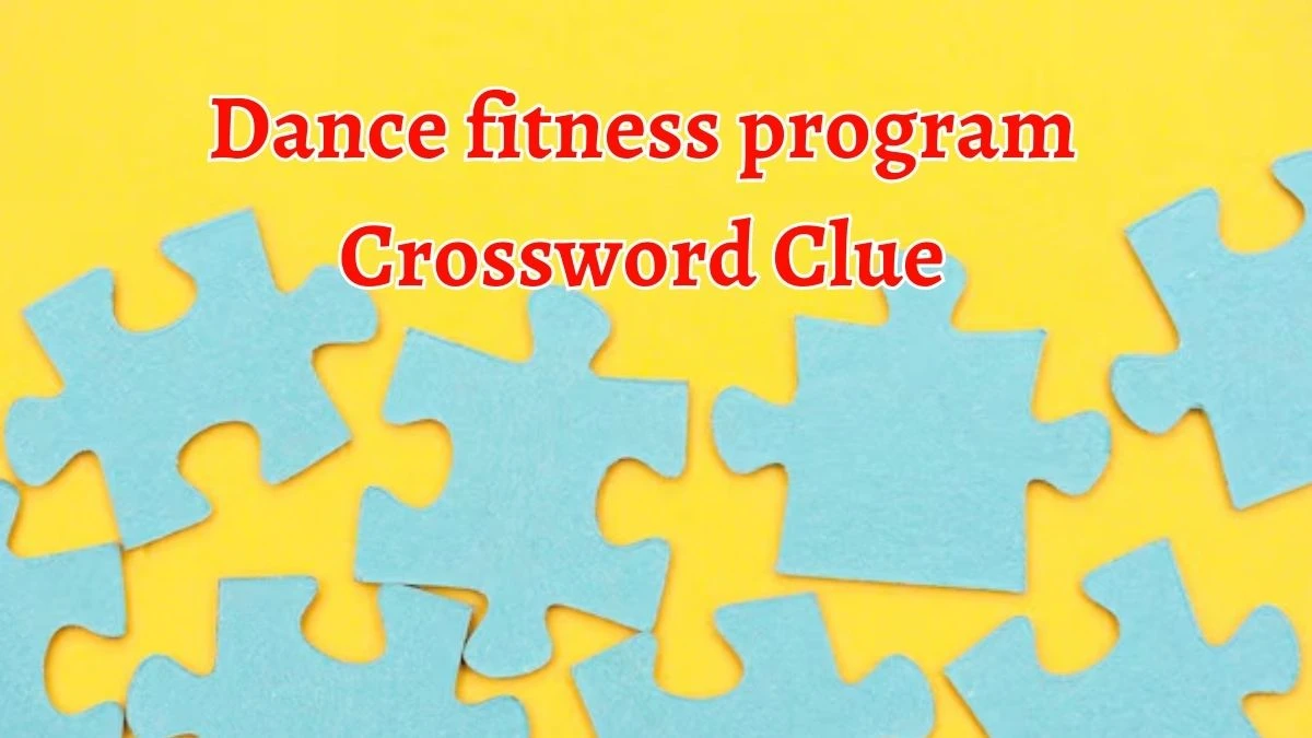 Dance fitness program 7 Little Words Puzzle Answer from September 20, 2024