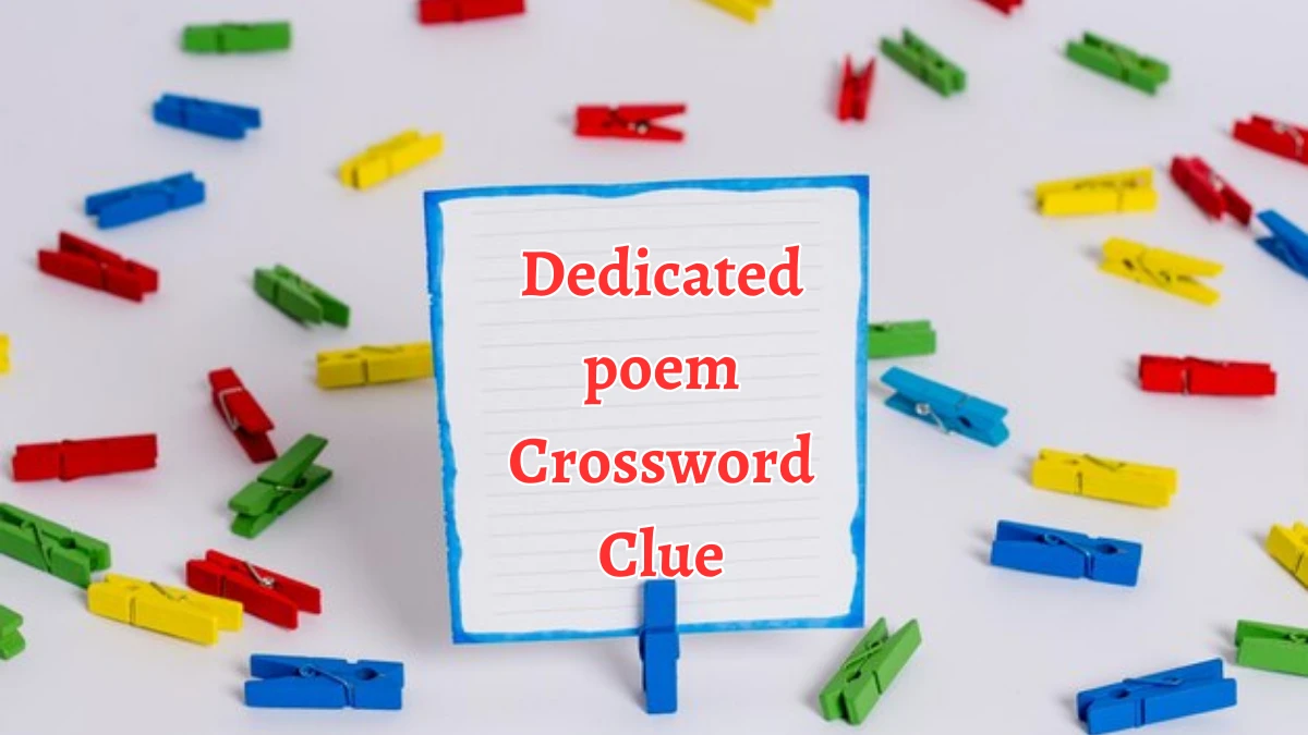 NYT Dedicated poem Crossword Clue Puzzle Answer from September 02, 2024