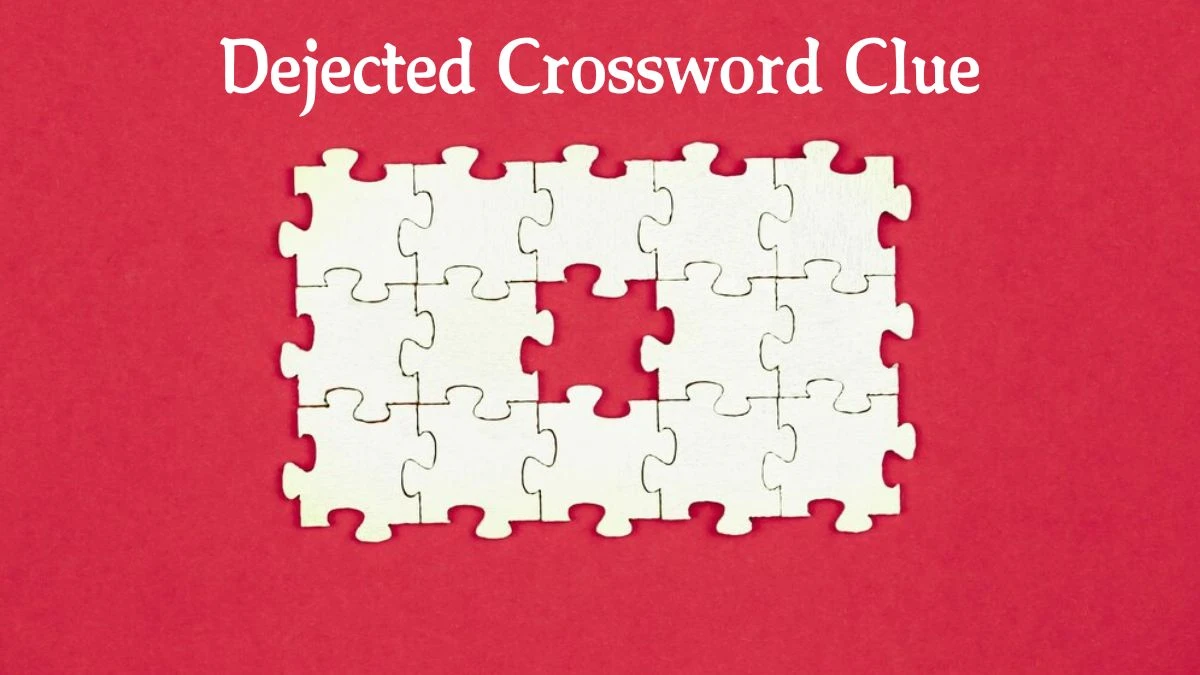 Dejected 7 Little Words Puzzle Answer from September 26, 2024