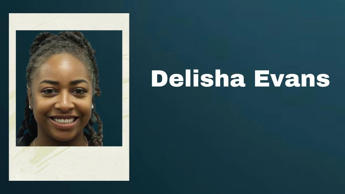 Delisha Evans Missing Texas Was Delisha Evans Found?