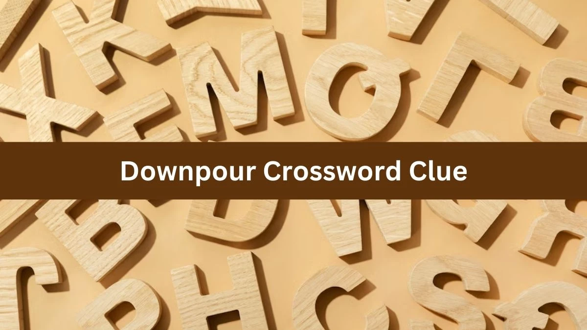 Downpour 6 Letters Crossword Clue Puzzle Answer from September 03, 2024