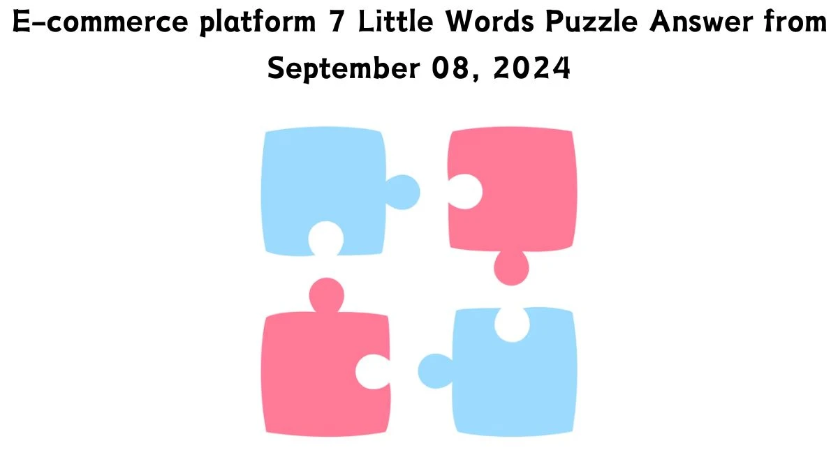 E-commerce platform 7 Little Words Puzzle Answer from September 08, 2024