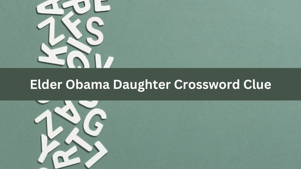 Elder Obama Daughter NYT Crossword Clue Puzzle Answer from September 30, 2024