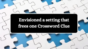 Envisioned a setting that frees one Crossword Clue Puzzle Answer from September 03, 2024