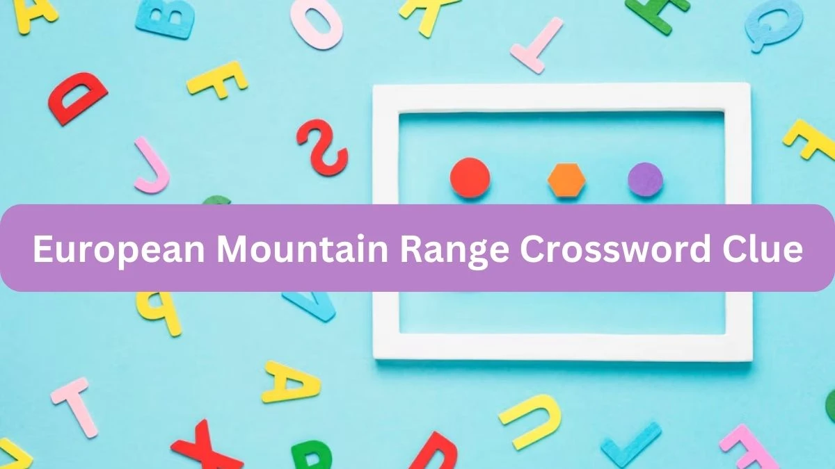 European Mountain Range 7 Little Words Puzzle Answer from September 21, 2024