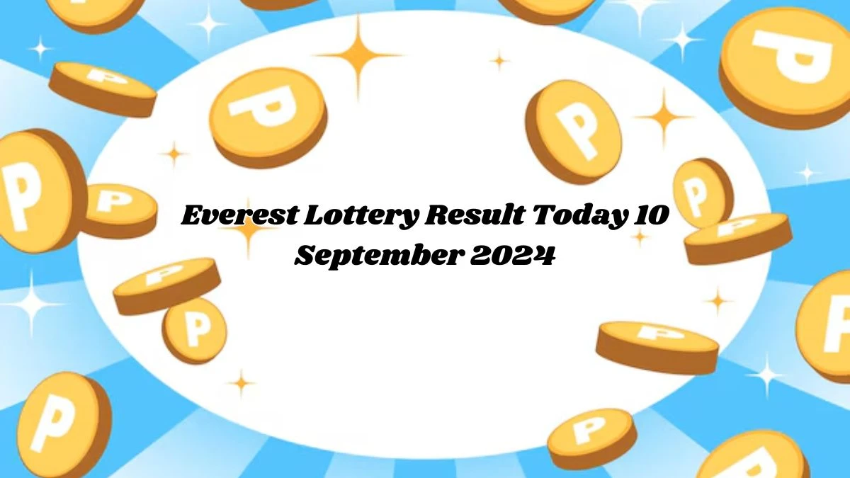 Everest Lottery Result Today 10 September 2024