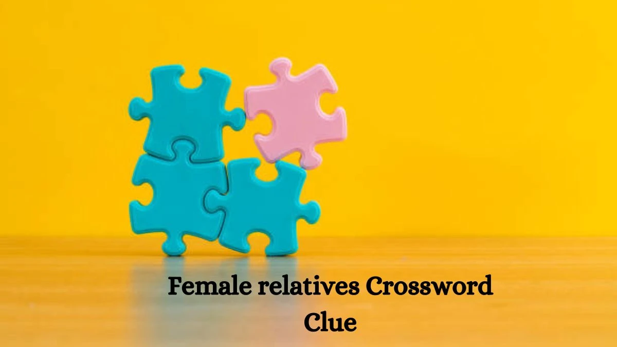 Female relatives Irish Daily Mail Quick Crossword Clue Puzzle Answer from September 17, 2024