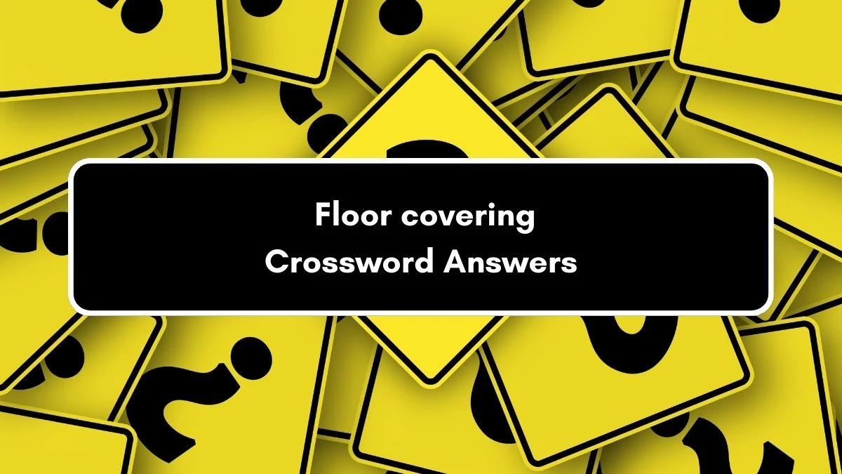 Floor covering Irish Daily Mail Quick Crossword Clue Puzzle Answer from September 04, 2024