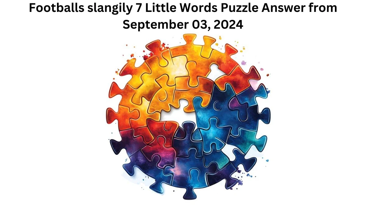 Footballs slangily 7 Little Words Puzzle Answer from September 03, 2024