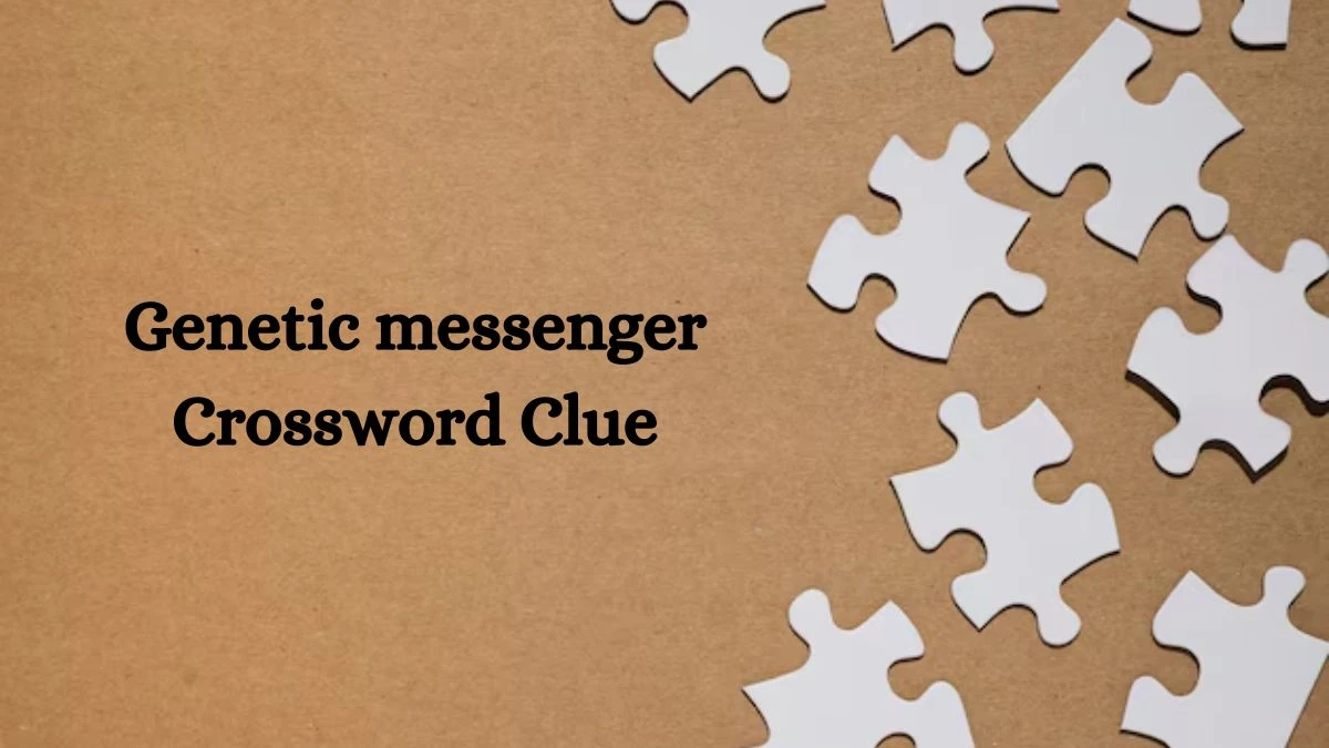 Genetic messenger NYT Crossword Clue Puzzle Answer on September 12, 2024