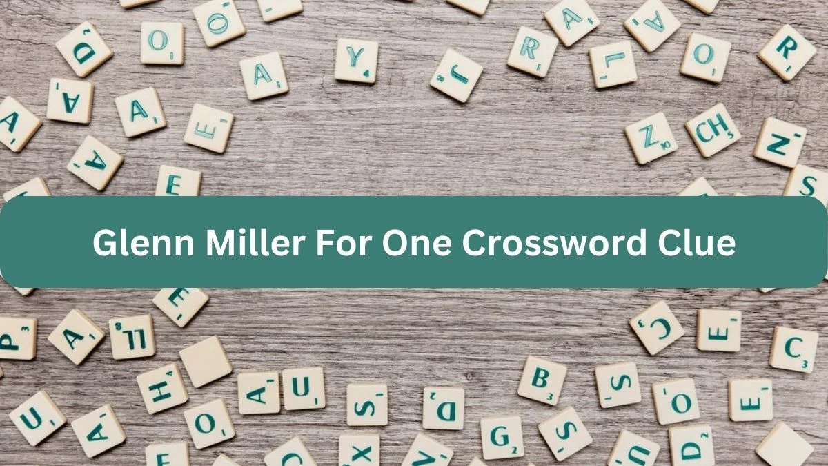 Glenn miller for one 7 Little Words Puzzle Answer from September 23, 2024