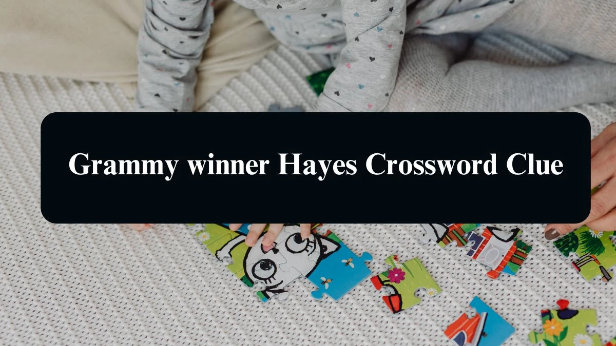 Grammy winner Hayes NYT Crossword Clue