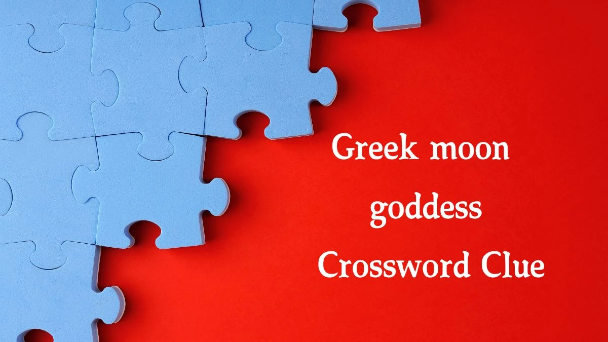 Greek moon goddess NYT Crossword Clue Puzzle Answer from September 27, 2024