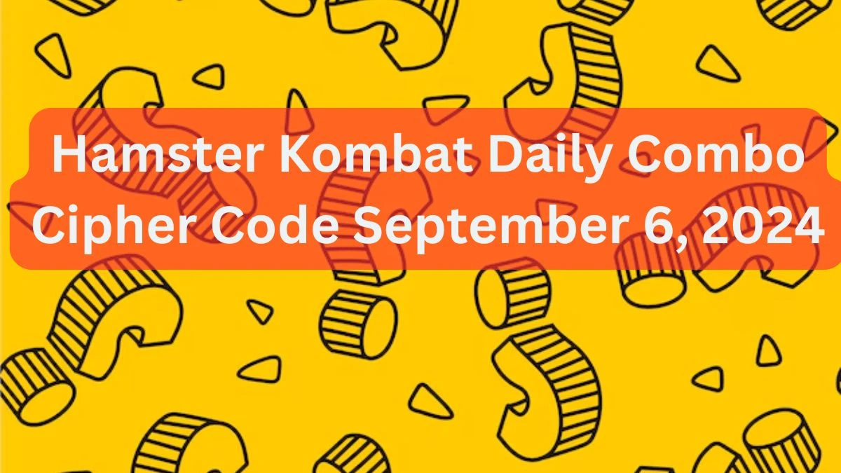 Hamster Kombat Daily Combo Cipher Code September 6, 2024