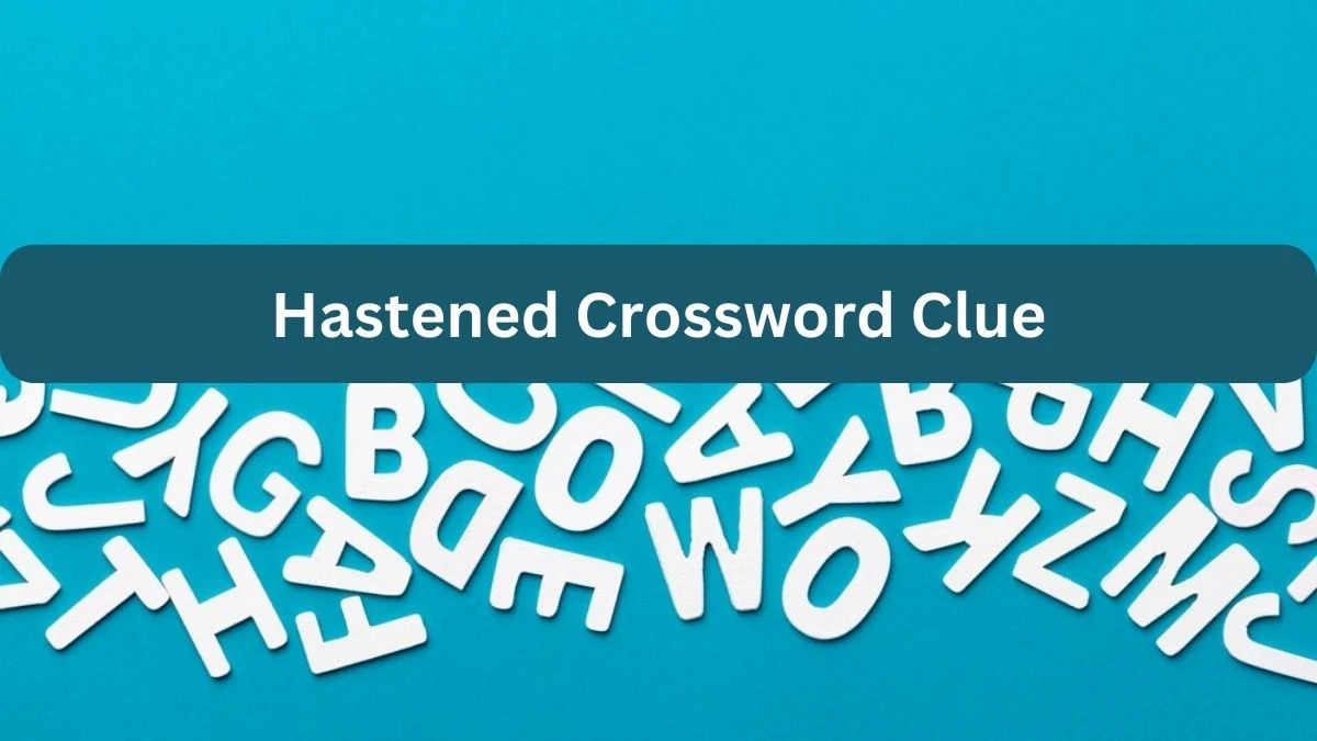 Hastened 7 Little Words Puzzle Answer from September 21, 2024