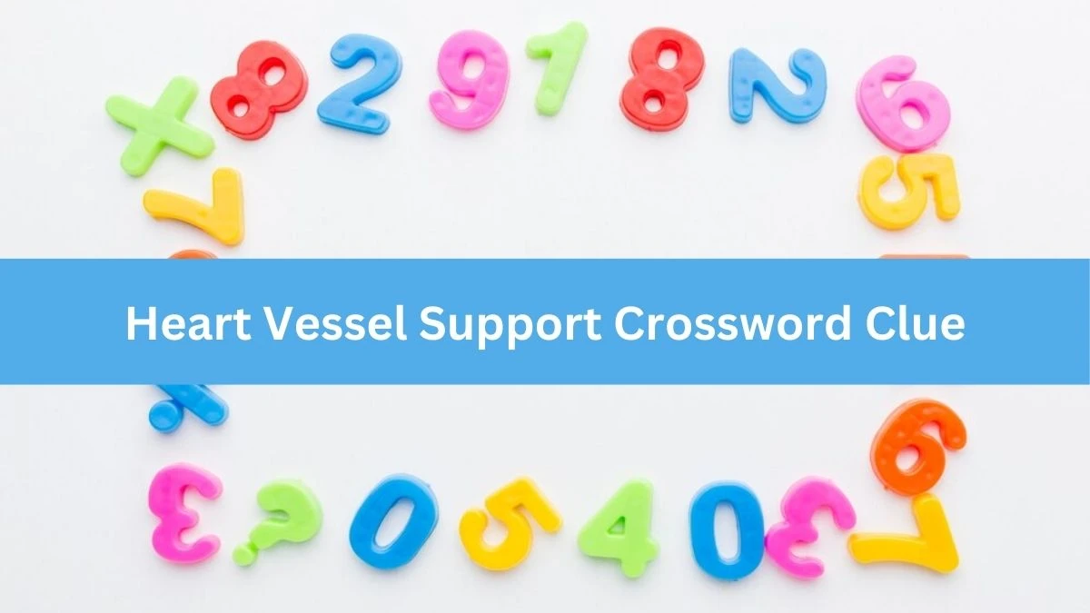 NYT Heart Vessel Support Crossword Clue Puzzle Answer from September 18, 2024