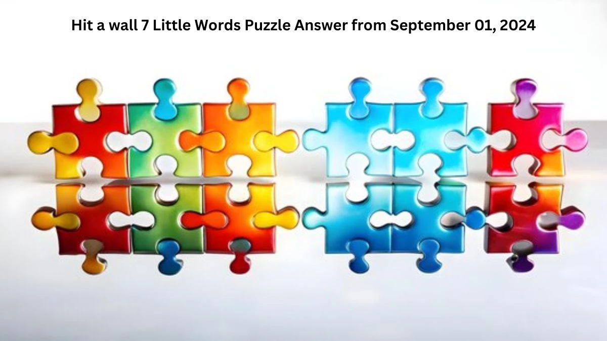 Hit a wall 7 Little Words Puzzle Answer from September 01, 2024