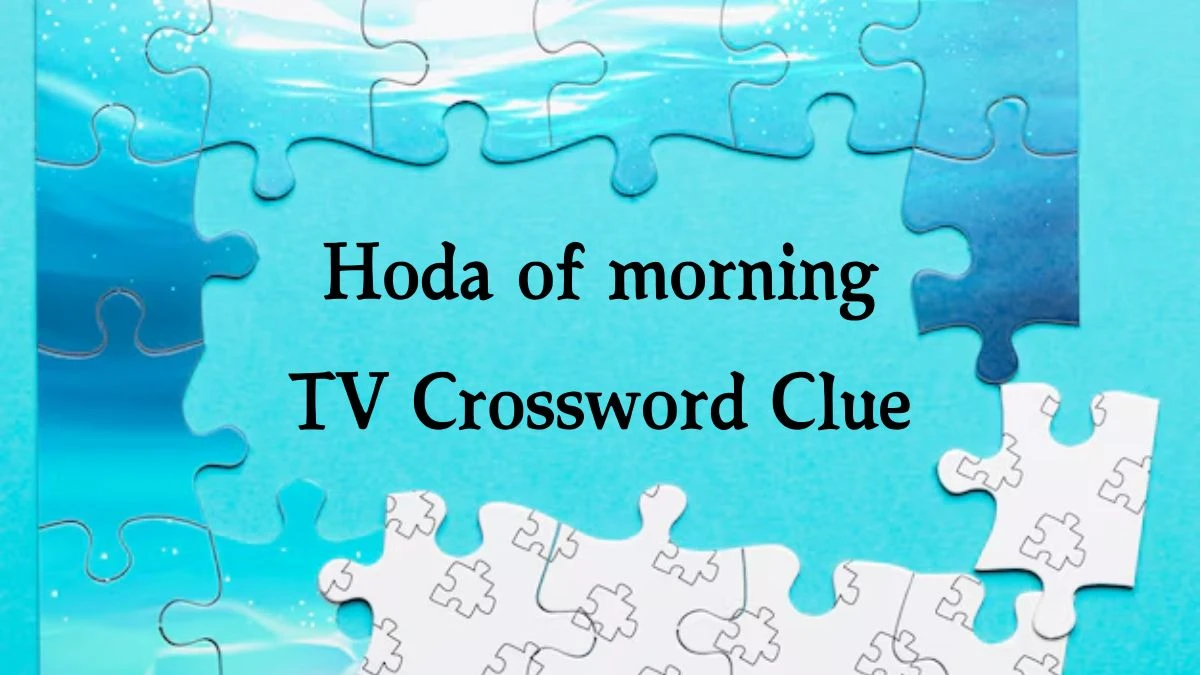 NYT Hoda of morning TV Crossword Clue Puzzle Answer from September 26, 2024