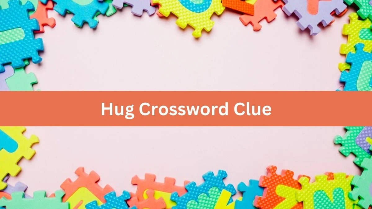 Hug NYT Crossword Clue Puzzle Answer from September 03, 2024