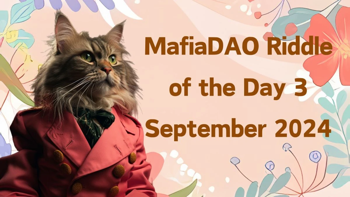 “Im a Secret Leader Pulling the Strings, in a World Where Power Brings Dangerous Strings. Who am I? ” MafiaDAO Riddle of the Day 3 September 2024