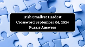 Irish Smallest Hardest Crossword September 06, 2024 Puzzle Answers