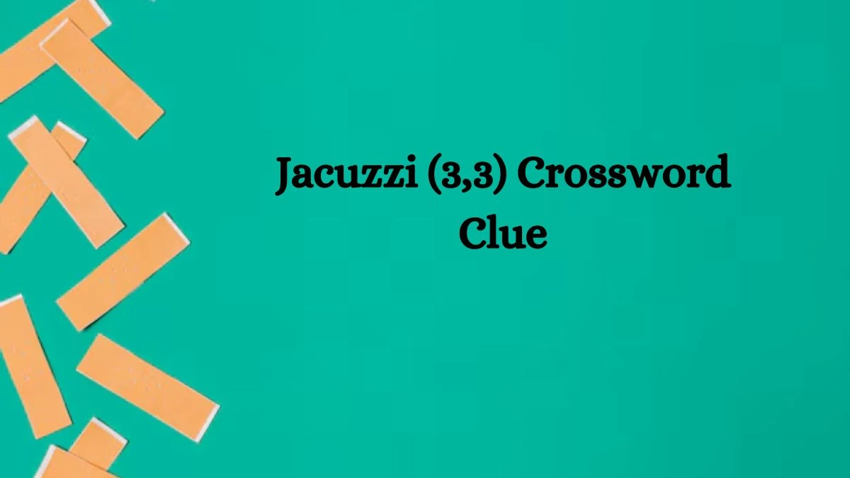 Irish Daily Mail Quick Jacuzzi (3,3) Crossword Clue Puzzle Answer from September 12, 2024