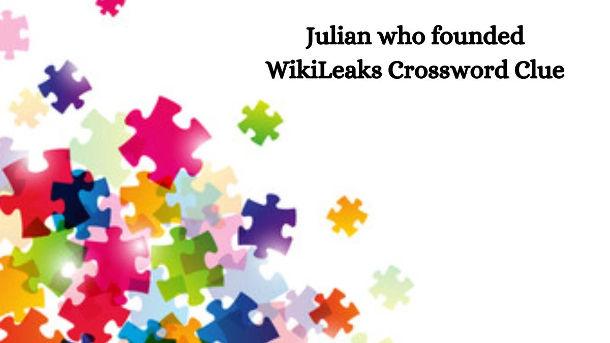 NYT Julian who founded WikiLeaks Crossword Clue Puzzle Answer from September 26, 2024