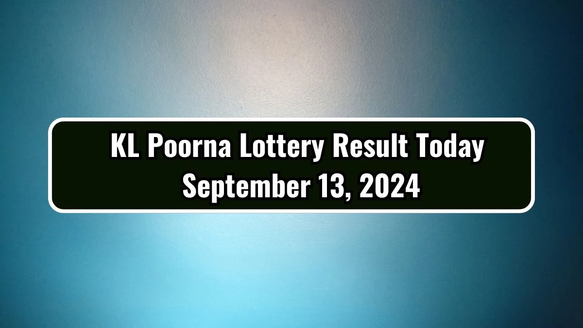 KL Poorna Lottery Result Today September 13, 2024