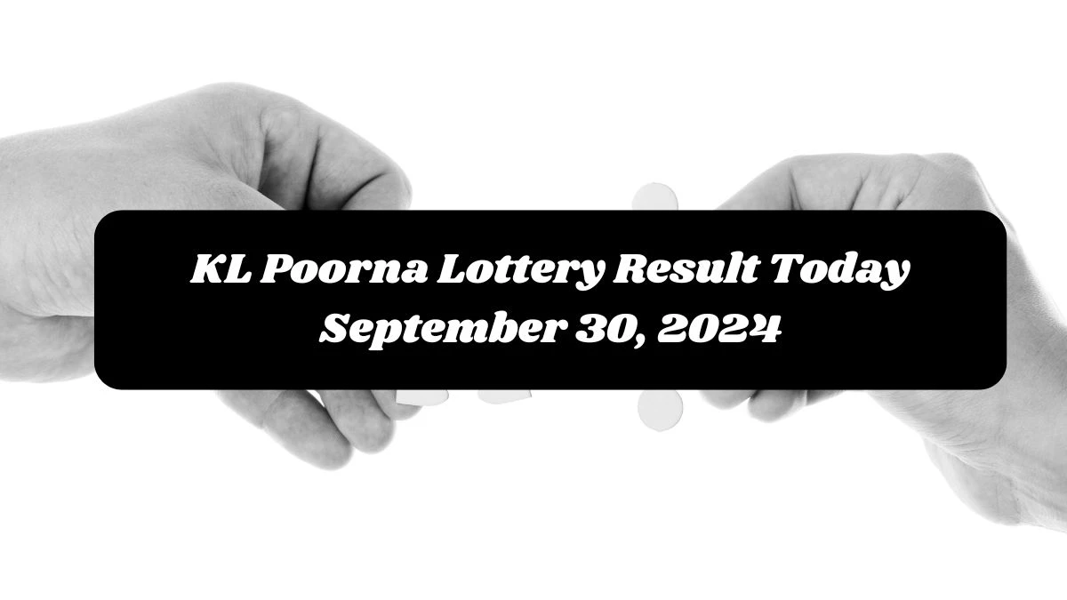 KL Poorna Lottery Result Today September 30, 2024