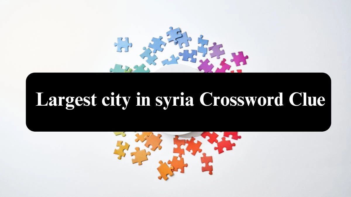 Largest city in syria 7 Little Words Puzzle Answer from September 27, 2024