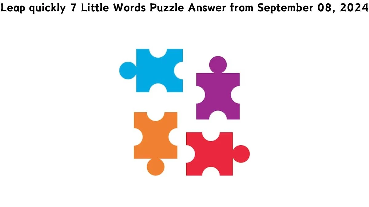 Leap quickly 7 Little Words Puzzle Answer from September 08, 2024