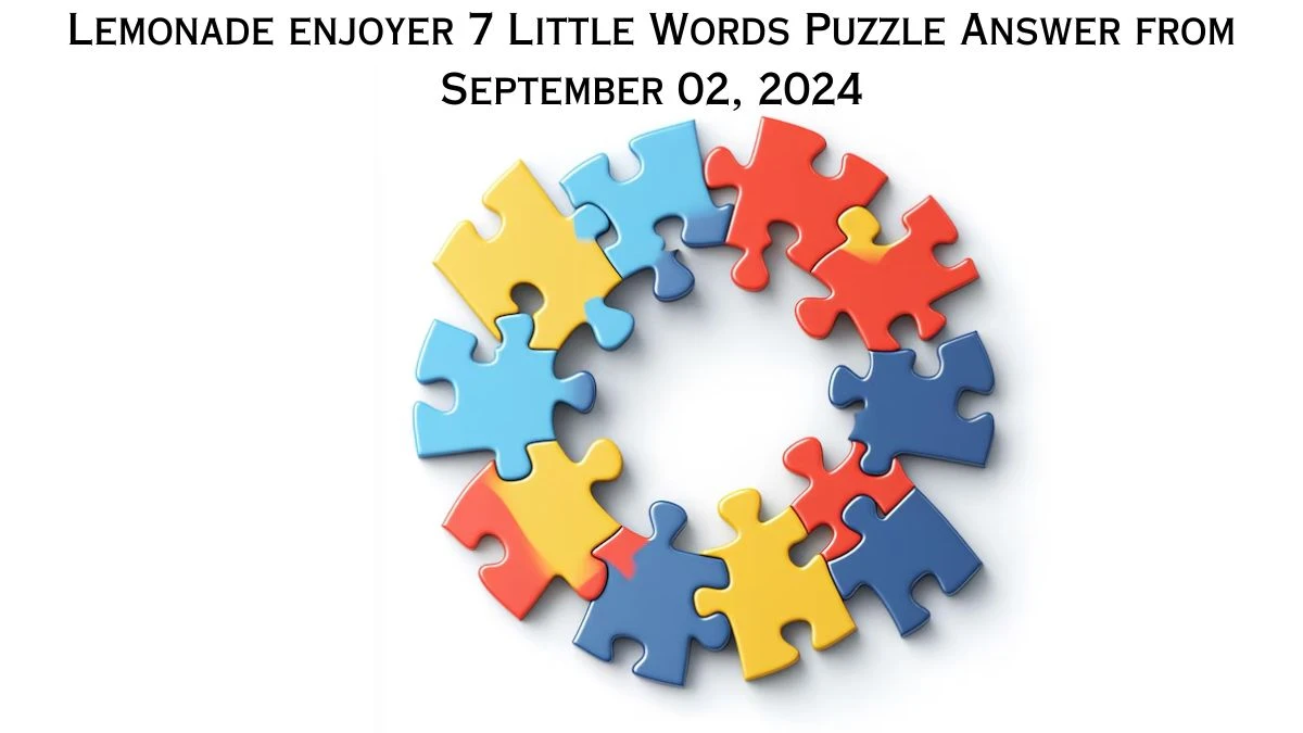 Lemonade enjoyer 7 Little Words Puzzle Answer from September 02, 2024