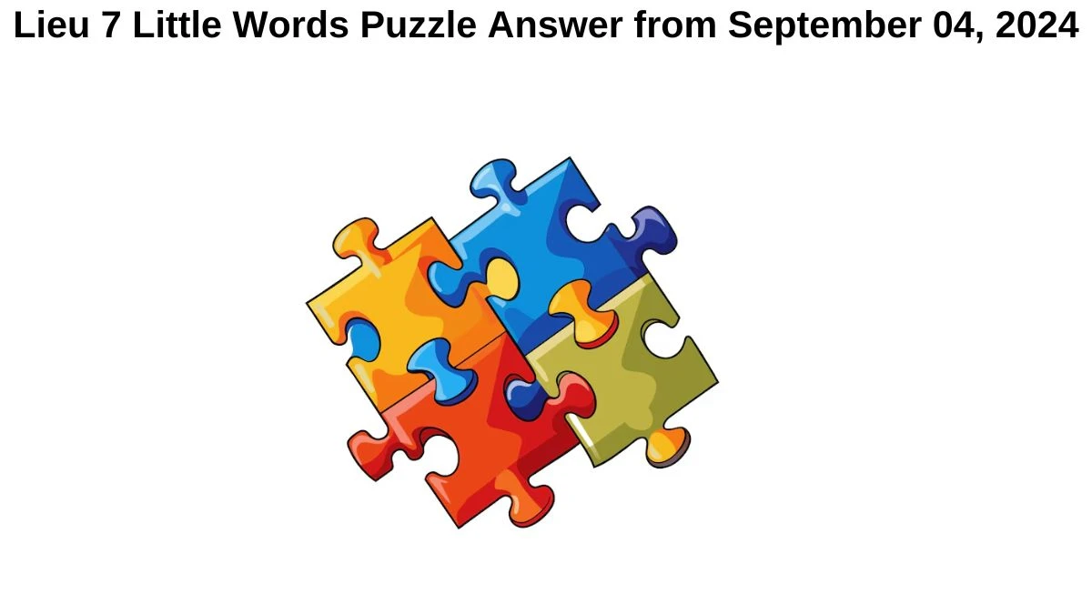 Lieu 7 Little Words Puzzle Answer from September 04, 2024