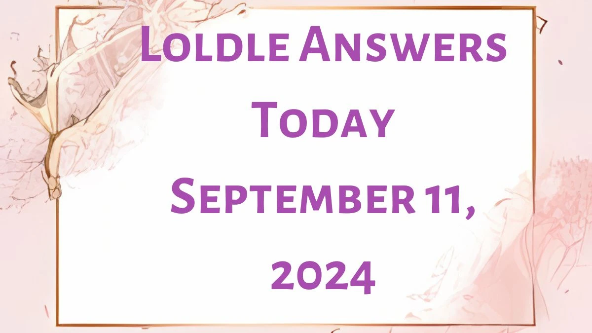 Loldle Answers Today September 11, 2024