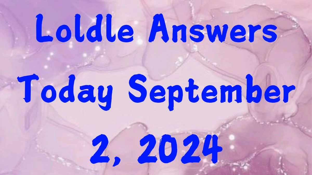 Loldle Answers Today September 2, 2024