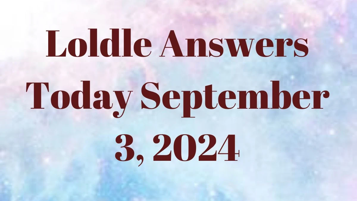 Loldle Answers Today September 3, 2024