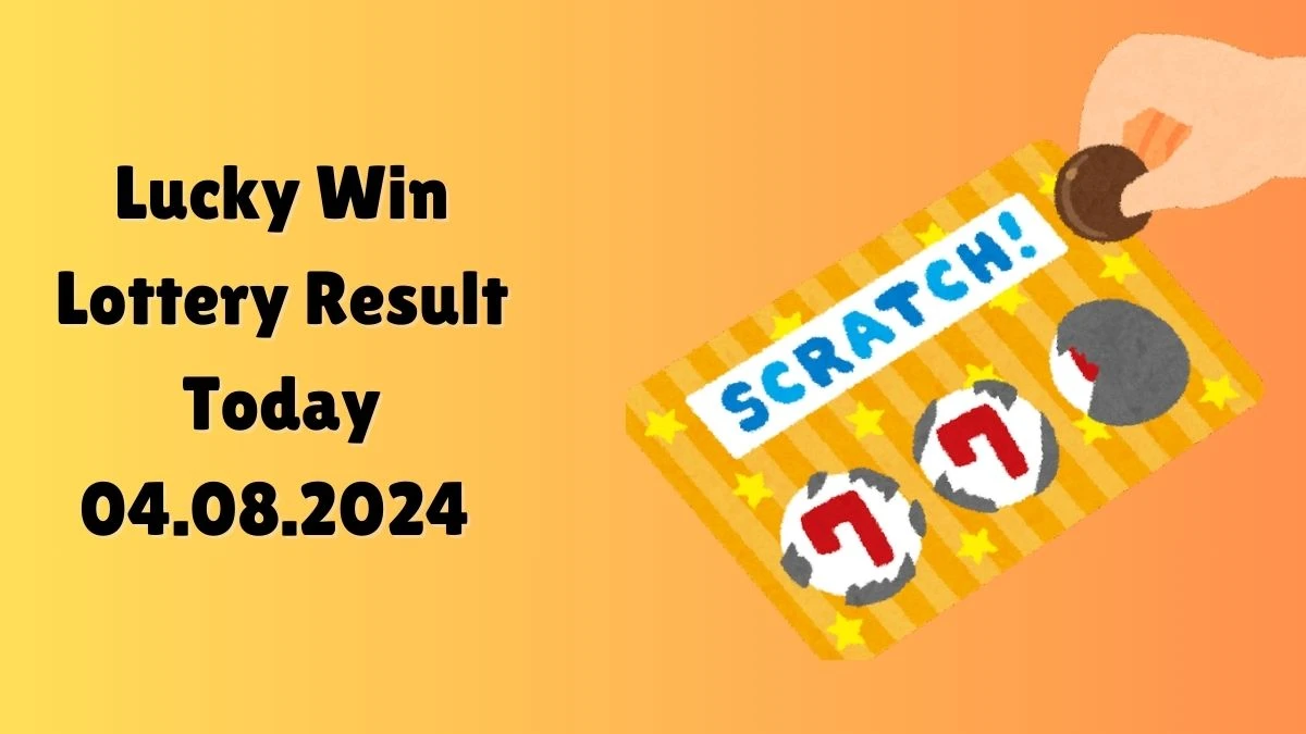 Lucky Win Lottery Result Today 04.09.2024