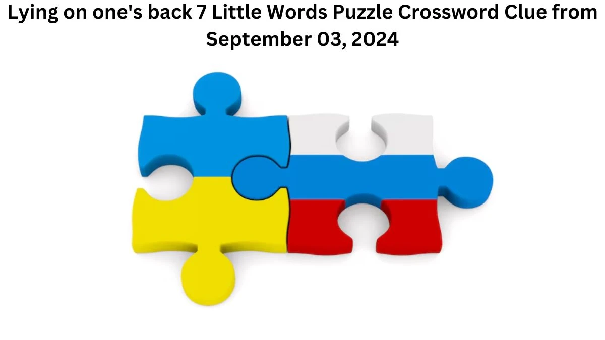 Lying on one's back 7 Little Words Puzzle Answer from September 03, 2024