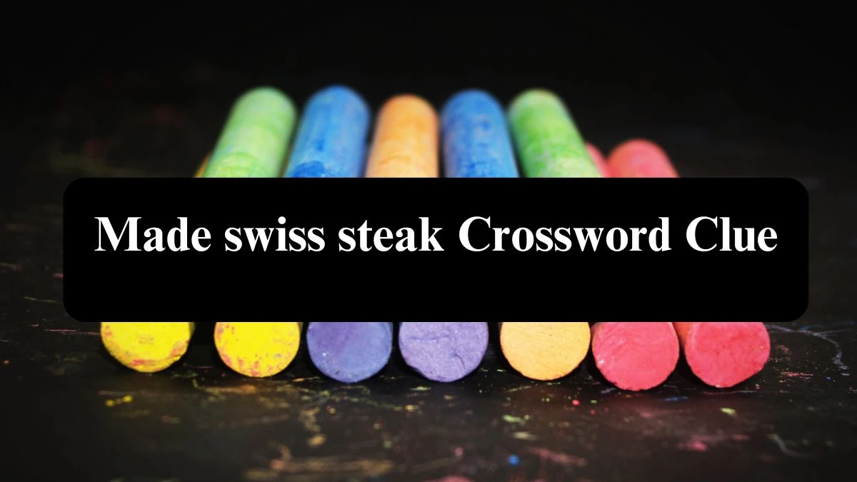 Made swiss steak 7 Little Words Puzzle Answer from September 21, 2024